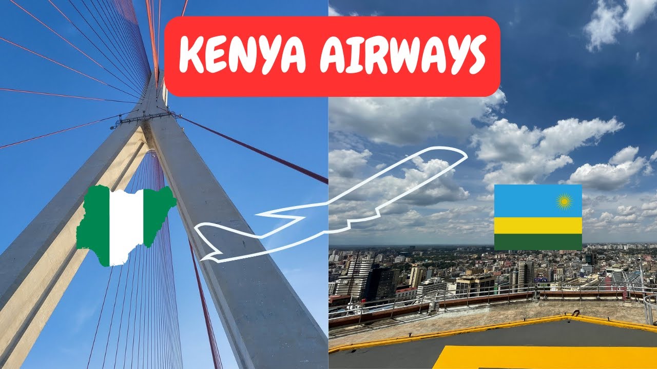 TRIP REPORT: Lagos 🇳🇬  to Kigali 🇷🇼  KENYA 🇰🇪  Airways Flight Review | “First YouTube Video”