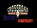 Capture de la vidéo Crossroad Blues Band - 20 Years