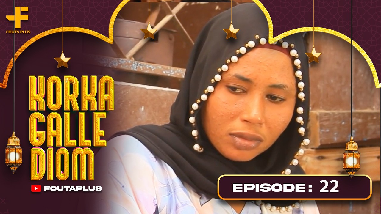 KORKA GALLE DIOM EPISODE 22 SAISON 1 RMB