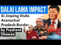 Dalai Lama Impact Xi Jinping Visits Arunachal Pradesh Border