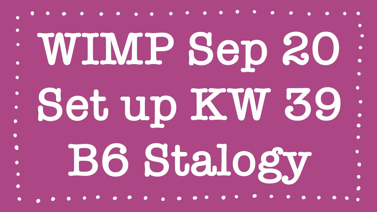 New WIMP September 2020 - Set up KW 39 | Stalogy B6 | Deutsch