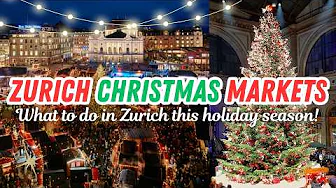 CHRISTMAS IN ZURICH | Christmas Markets, The Singing Christmas Tree, & Illuminarium & MORE!