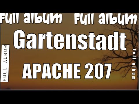 Apache 207 - Gartenstadt FULL Album [LYRICS🔥]