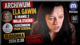 [1h] ARCHIWUM: Ela Gawin o dramie z Mają Staśko i Rzecznikiem Praw Dziecka | głosówka 2024
