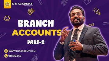 CA Intermediate Classes | Accounting for Branches (Part - 2) || CA K Saravanan | KS Academy
