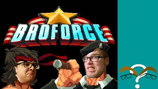 Broforce Pt. 1 : Two Bros Going Bro
