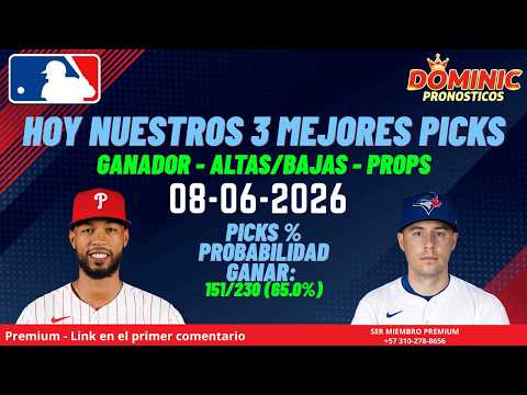 MIS 3 PICKS  GRATIS⚾ PRONOSTICOS MLB HOY ⚾ 08 06 2026 #MLB #PICKS #PARLEY #PROPS 🔥⚾🔥
