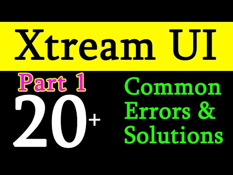 Xtream UI Part 1 || Tips & Troubleshooting || Tutorial 2022