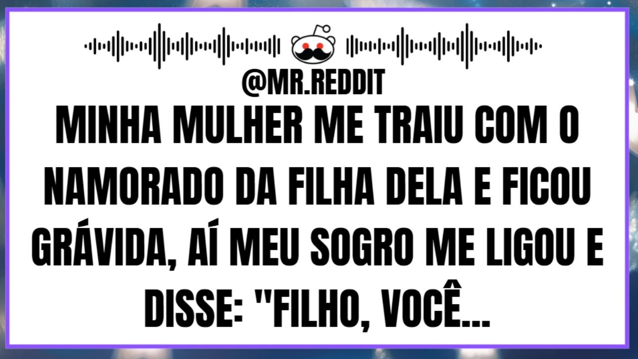 Minha mulher me traiu com o namorado da filhae ficou grávida, aí meu sogro me ligou e disse Filho