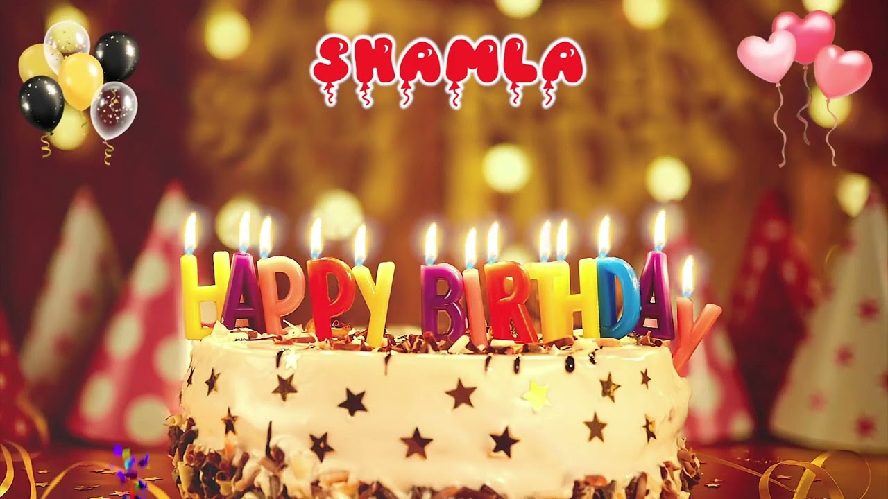 SHAMLA Happy Birthday Song  Happy Birthday to You