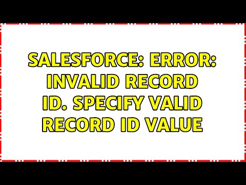 Salesforce: ERROR: Invalid record ID. Specify valid record ID value