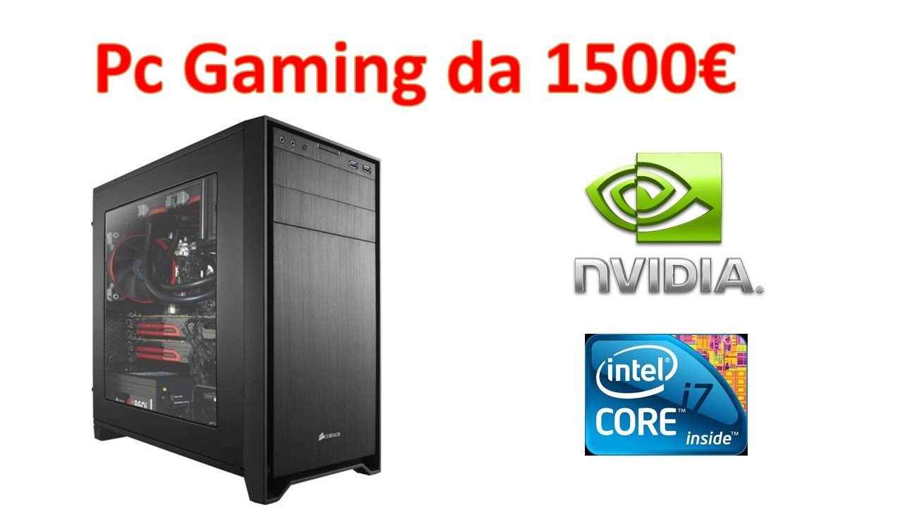 PC Gaming 1500€ [2014 ITA] YouTube