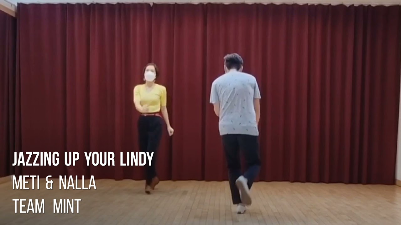 Jazzing Up your Lindy - Nalla & Meti @ TEAM MINT 스윙댄스 린디합