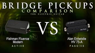 Fishman FLUENCE MODERN vs Alan Entwistle HV 75 A - Bridge Guitar Pickup Comparison Tone Demo