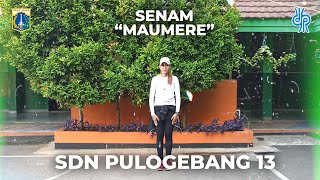 Ekstrakurikuler Senam 'Maumere' - SDN Pulogebang 13