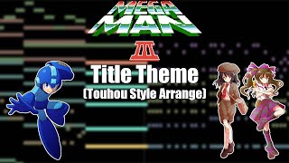 Mega Man 3 - Title (Touhou Style Arrange)