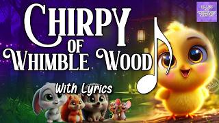 Chirpy of Whimble Wood 🐤🍒 Kid's Song with Lyrics 🎵