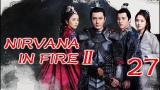 Nirvana In Fire Ⅱ 27(Huang Xiaoming,Liu Haoran,Tong Liya,Zhang Huiwen) Nirvana In Fire Ⅱ 27(Huang Xiaoming,Liu Haoran,Tong Liya,Zhang Huiwen)
