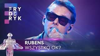 Rubens - "Wszystko OK?" | Fryderyki'23