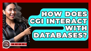 How Does CGI Interact with Databases? - The Action Reel