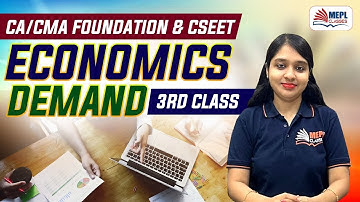 CA/CMA FOUNDATION & CSEET | Economics - Demand 3rd Class | MEPL- Divya Agarwal