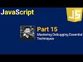 JavaScript: Mastering Debugging Essential Techniques