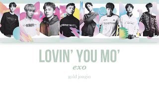 EXO (엑소) Lovin' You Mo' Lirik Berwarna (KAN/ROM/ENG)