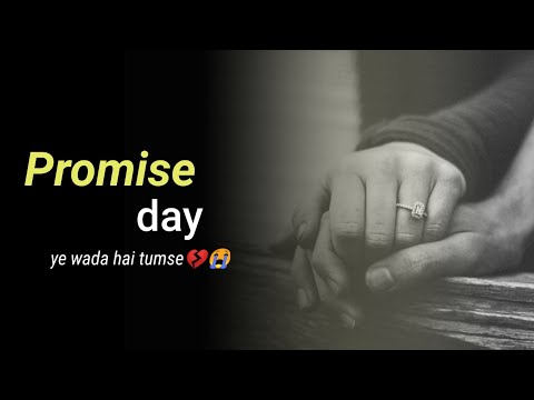 Promise Day 2021 Status|| Promise day Status|| Whatsapp status|| Shayari status|| Kirshan Sharma||
