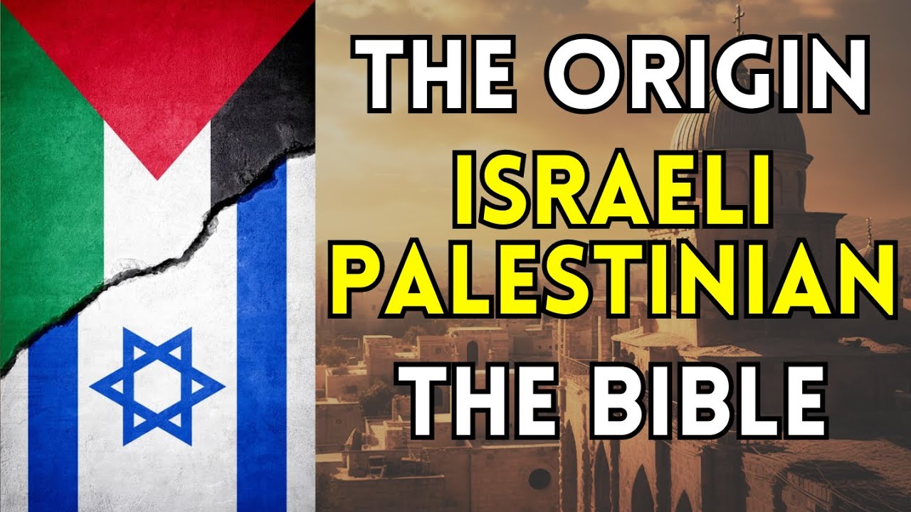 The Conflict between Israel and Palestine According to THE BIBLE ...