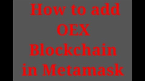 How to Add OEX OpenEx mainnet in Metamask Wallet #oex #satoshi #core