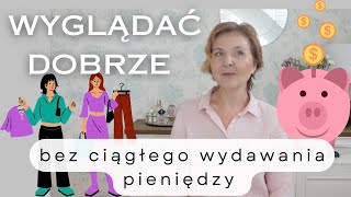 JAK WYGLĄDAĆ DOBRZE I NIE WYDAWAĆ WIELE