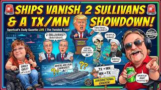 SHIPS VANISH 2 SULLIVANS A SHOWDOWN Sportcat s Daily Gazette