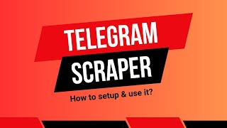 Telegram Scraper | Scrape members from one group to another | Setup Telegram Scraper