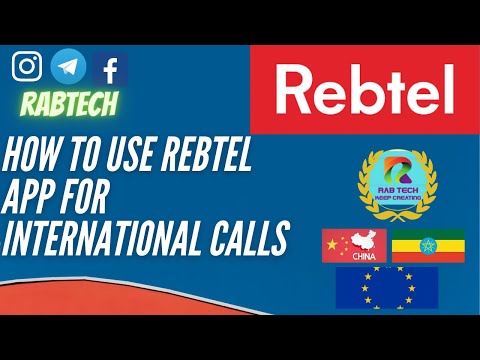 how to use Rebtel  app for international calls