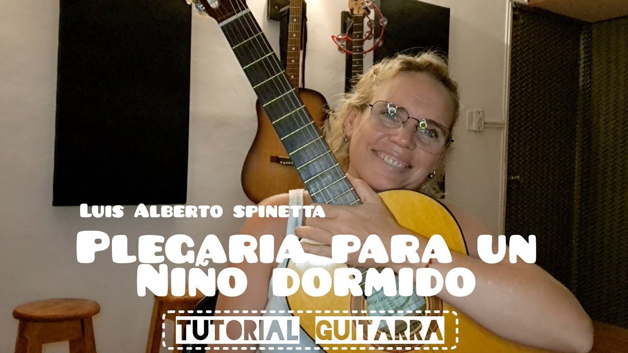 PLEGARIA PARA UN NIÑO DORMIDO- TUTORIAL - SPINETTA - YouTube