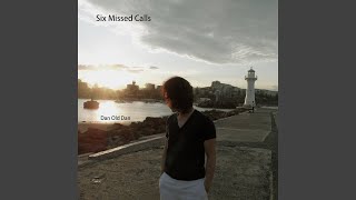 Six Missed Calls