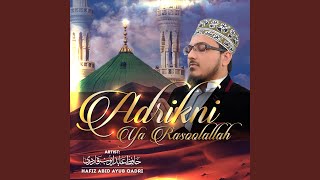 Adrikni Ya Rasoolallah