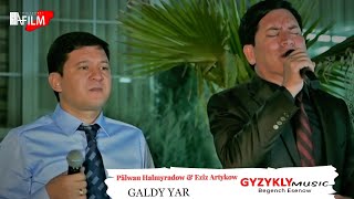 Palwan Halmyradow ft. Eziz Artykow - Galdy Ýar | Janlyses 2022 Resimi