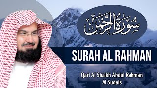 Download Lagu Surah Rahman Full Recitation | Sheikh Abdul Rahman Al-Sudais | سورة الرحمن MP3