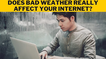 Does Bad Weather Really Affect Your Internet?