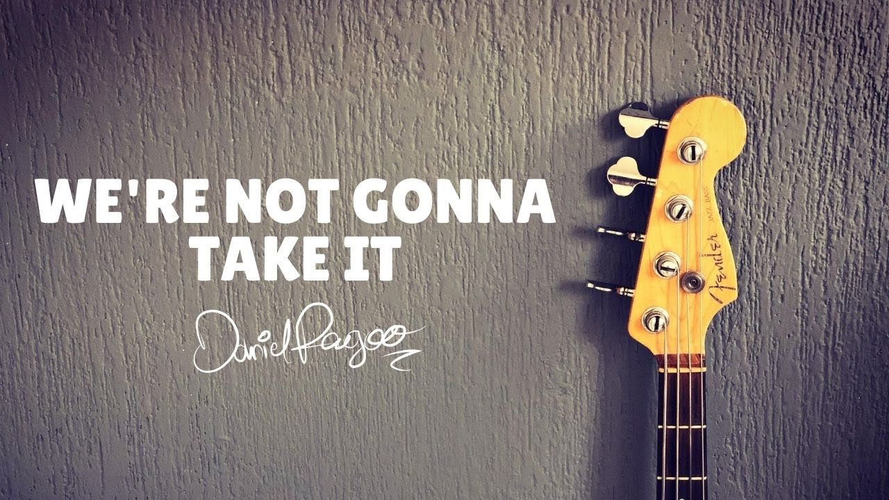 Twisted Sister We re Not Gonna Take It BASS COVER YouTube Twisted sister we re not gonna take it bass cover youtube