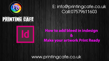 Printing Cafe - How to add bleed in indesign & Make your artwork Print Ready