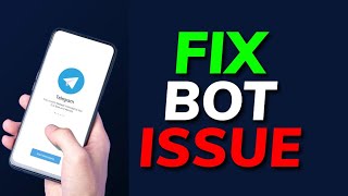 How to Fix Telegram Bot Issues 2025