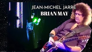 JEAN-MICHEL JARRE &amp; BRIAN MAY