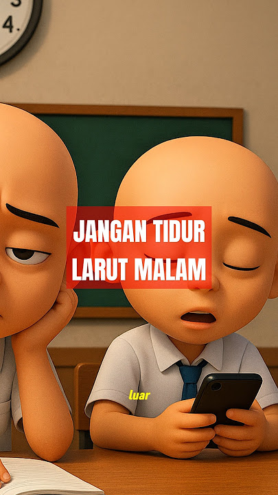 Jangan tidur larut malam dan main hp terus!!! #shortcartoon #animasianak #shortedukasi