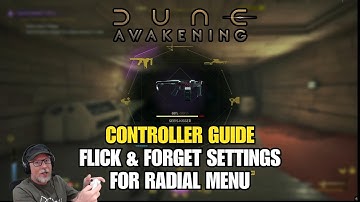 Dune: Awakening Controller Guide - Flick & Remember Settings For Radial Menu Selection