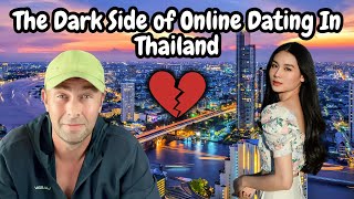 The DARK SIDE of ONLINE DATING In THAILAND 🇹🇭