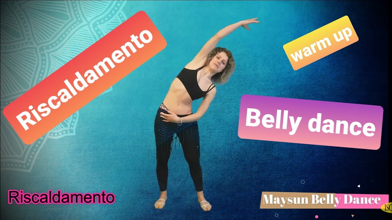 Riscaldamento Danza Del Ventre Minuti Lezione N Youtube