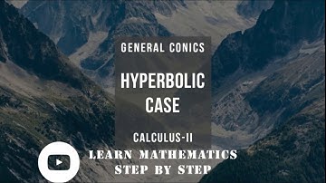 General Conics || Plane Curve-I || Hyperbolic Case || Ex # 6.1, Q # 17,18 || Calculus || SM Yusuf ||