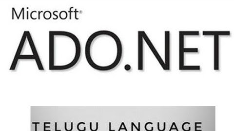 Introduction to ADO dot NET  in Telugu